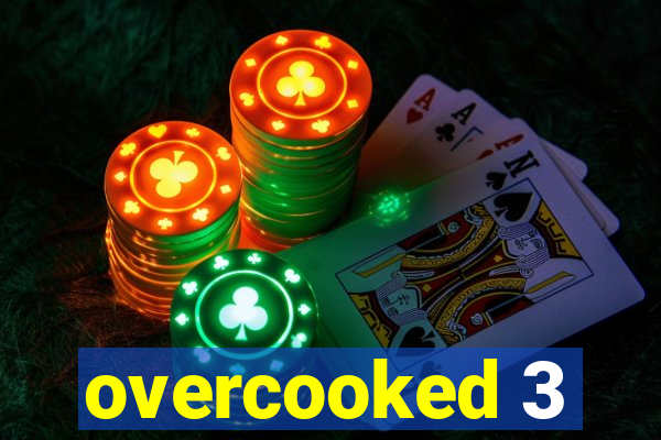 overcooked 3